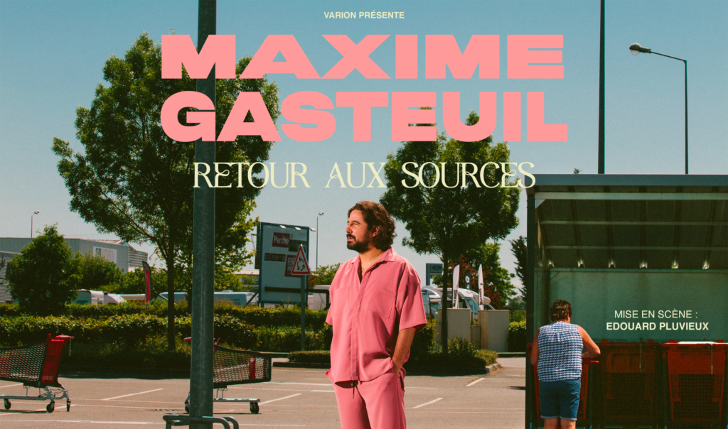 Maxime Gasteuil - Retour aux Sources