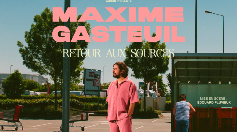 Maxime Gasteuil - Retour aux Sources